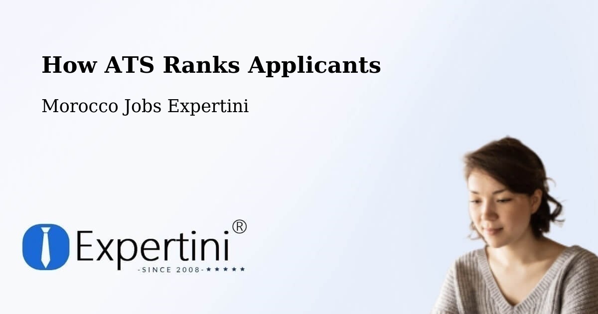 How ATS Ranks Applicants - Morocco Jobs Expertini